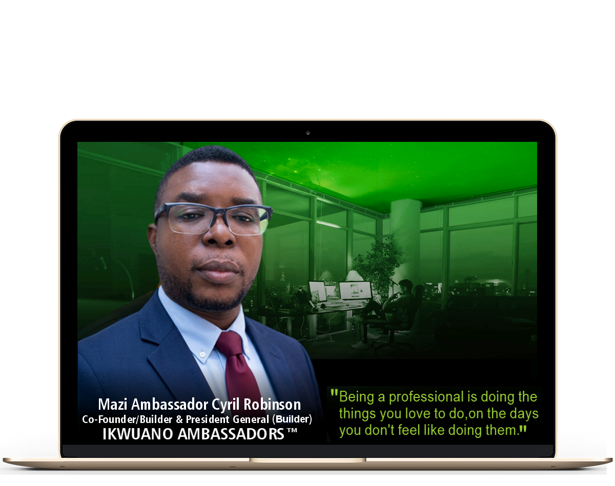 Mazi Cyril Robinson, President General - Ambassadors of Ikwuano - Abia State of Nigeria.